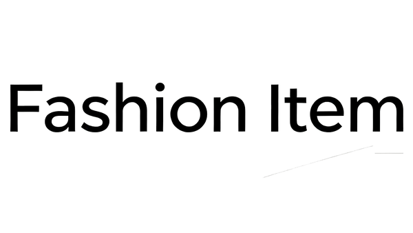Fashion Item